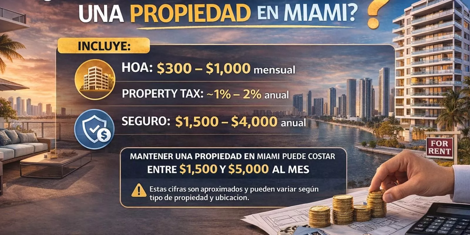 ¿Cuánto cuesta mantener una propiedad en Miami?